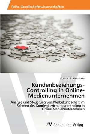 Kundenbeziehungs-Controlling in Online-Medienunternehmen de Kletzander Konstantin