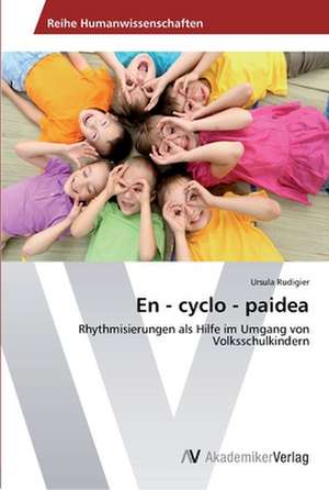 En - cyclo - paidea de Rudigier Ursula