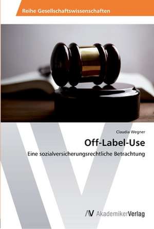 Off-Label-Use de Wegner Claudia