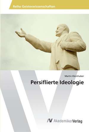 Persiflierte Ideologie de Kleinhuber Martin