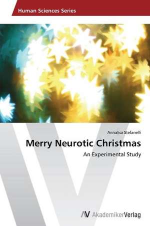 Merry Neurotic Christmas de Stefanelli Annalisa