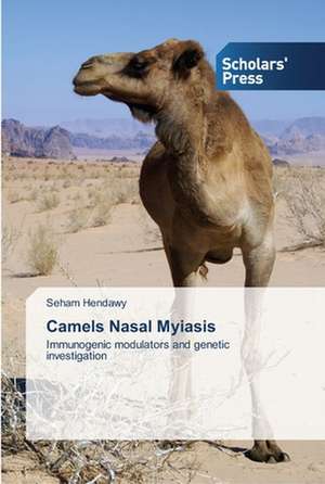 Camels Nasal Myiasis de Seham Hendawy