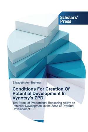 Conditions For Creation Of Potential Development In Vygotsy's ZPD de Elisabeth Ann Brenner