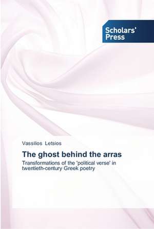 The ghost behind the arras de Vassilios Letsios