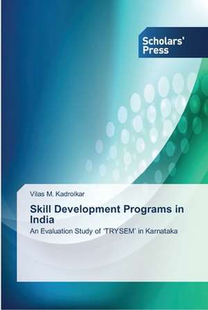 Skill Development Programs in India de Vilas M. Kadrolkar