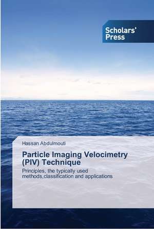 Particle Imaging Velocimetry (PIV) Technique de Hassan Abdulmouti