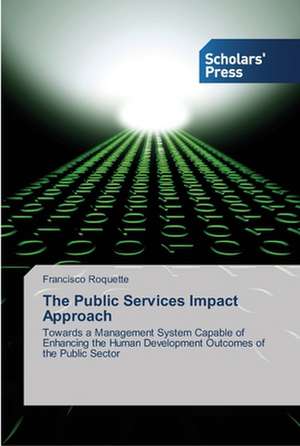 The Public Services Impact Approach de Francisco Roquette