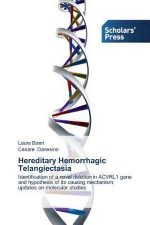 Hereditary Hemorrhagic Telangiectasia de Laura Boeri