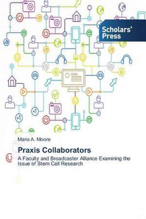 Praxis Collaborators de Maria A. Moore