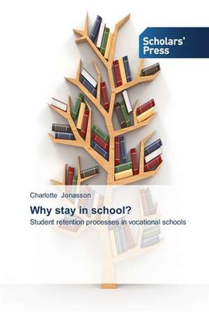 Why stay in school? de Charlotte Jonasson