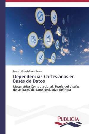 Dependencias Cartesianas En Bases de Datos: Un Enfoque Genetico de Mauro Misael Garcia Pupo