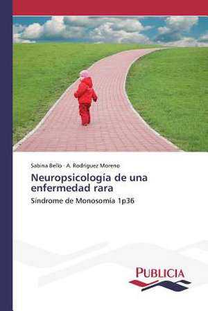 Neuropsicologia de Una Enfermedad Rara: Emilio Carrere y Edgar Neville de Sabina Bello