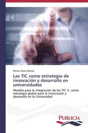 Las Tic Como Estrategia de Innovacion y Desarrollo En Universidades: Propiedades Estructurales, Opticas y Electricas de Wilson Nieto Bernal