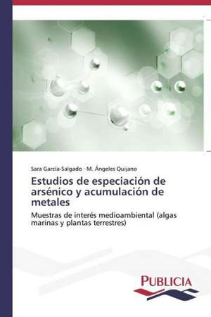 Estudios de Especiacion de Arsenico y Acumulacion de Metales: Metodo del Arco Atirantado de Sara García-Salgado