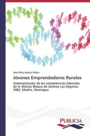 Jovenes Emprendedores Rurales: La Arquitectura Mas Alla de Si Misma de Jany Mary Jarquín Mejía