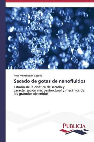 Secado de Gotas de Nanofluidos: de La Agricultura Al Turismo de Rosa Mondragón Cazorla