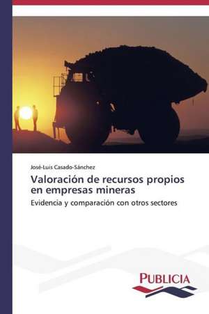 Valoracion de Recursos Propios En Empresas Mineras: Traduccion y Adaptacion del Humor Grafico de José-Luis Casado-Sánchez