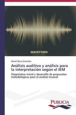 Analisis Auditivo y Analisis Para La Interpretacion Segun El Iem: Normativa y Ensayos de Estanqueidad de Daniel Roca Arencibia