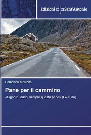 Pane per il cammino de Domenico Marrone