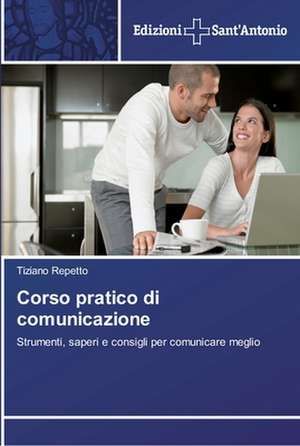 Corso Pratico Di Comunicazione: Eje Integrador del Desarrollo Humano Sustentable de Tiziano Repetto