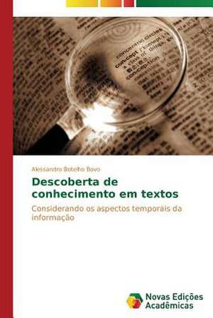 Descoberta de Conhecimento Em Textos: Entre as Vozes Em Coro E O Silencio de Alessandro Botelho Bovo