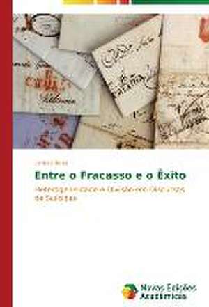 Entre O Fracasso E O Exito: Entre as Vozes Em Coro E O Silencio de Larissa Buss