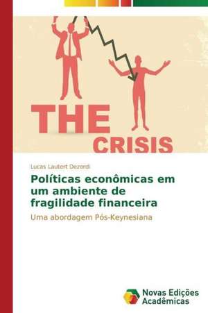 Politicas Economicas Em Um Ambiente de Fragilidade Financeira: O Pagamento de Promessas Em Parintins - Am de Lucas Lautert Dezordi