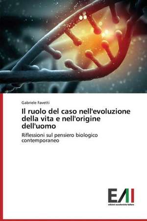 Il Ruolo del Caso Nell'evoluzione Della Vita E Nell'origine Dell'uomo: Estudo de Caso, Escolas de Erechim RS de Gabriele Favetti