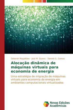 Alocacao Dinamica de Maquinas Virtuais Para Economia de Energia: Uma Analise Do Emblematico Poema Regionalista de Deborah Magalhães