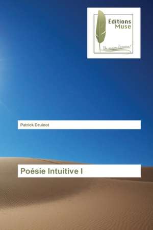 Poesie Intuitive I