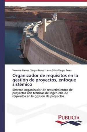 Organizador de Requisitos En La Gestion de Proyectos, Enfoque Sistemico: Suicidios y Homicidios En Murcia (Espana) de Vanessa Atenea Vargas Perez