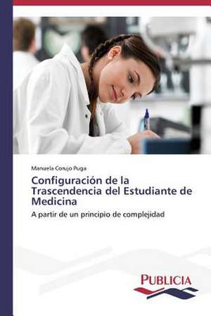 Configuracion de La Trascendencia del Estudiante de Medicina: DOS Mecanismos del Control Social de Manuela Corujo Puga