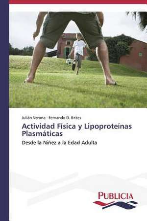 Actividad Fisica y Lipoproteinas Plasmaticas: Una Propuesta Didactica de Julián Verona