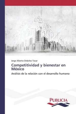 Competitividad y Bienestar En Mexico