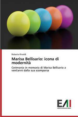 Marisa Bellisario: Icona Di Modernita de Roberta Rinaldi