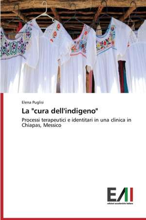 La "Cura Dell'indigeno": Il Gioco Strategico Delle Emozioni de Elena Puglisi