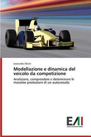 Modellazione E Dinamica del Veicolo Da Competizione