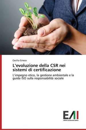 L'Evoluzione Della Csr Nei Sistemi Di Certificazione: A Focus on Earthquake Models de Cecilia Grieco