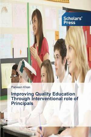 Improving Quality Education Through Interventional Role of Principals: Strategic Discounting for Hotels de Parveen Khan