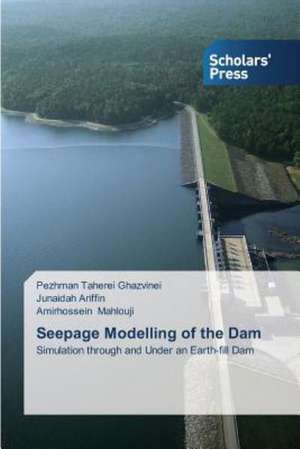 Seepage Modelling of the Dam de Pezhman Taherei Ghazvinei