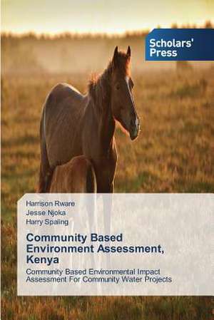 Community Based Environment Assessment, Kenya de Harrison Rware