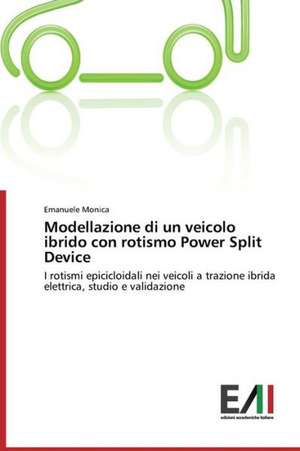 Modellazione Di Un Veicolo Ibrido Con Rotismo Power Split Device: An Aid to Greenhouse Climate Control de Emanuele Monica