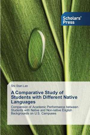 A Comparative Study of Students with Different Native Languages de Shi Stan Lan