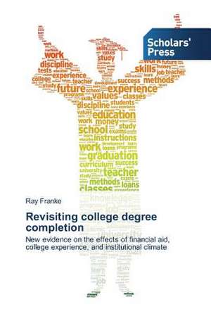 Revisiting College Degree Completion: Pedagogy, Professionalism and Vocationalism de Ray Franke