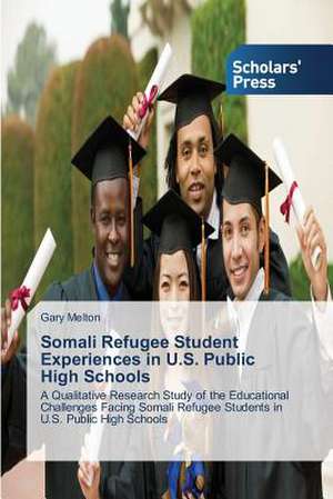 Somali Refugee Student Experiences in U.S. Public High Schools de Gary Melton