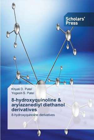 8-Hydroxyquinoline & Arylazanediyl Diethanol Derivatives: Antimicrobial Agent de Khyati D. Patel