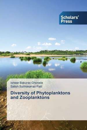 Diversity of Phytoplanktons and Zooplanktons de Ishwar Baburao Ghorade