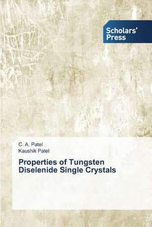 Properties of Tungsten Diselenide Single Crystals de C. A. Patel