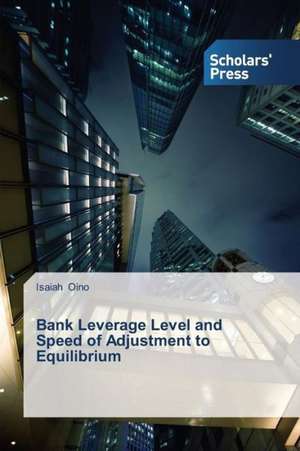 Bank Leverage Level and Speed of Adjustment to Equilibrium de Isaiah Oino