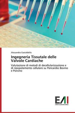 Ingegneria Tissutale Delle Valvole Cardiache: A Case Study from Turkey de Alessandra Gastaldello